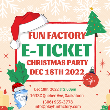 E-ticket Fun Factory Christmas Party 2022